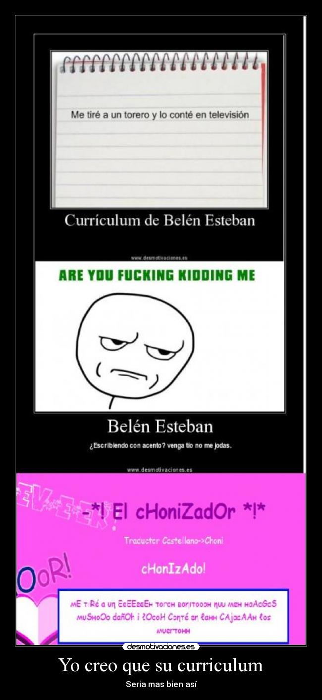 Yo creo que su curriculum - Seria mas bien así