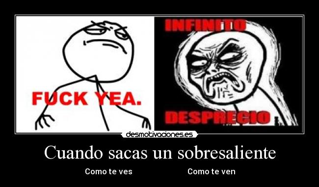 Cuando sacas un sobresaliente -