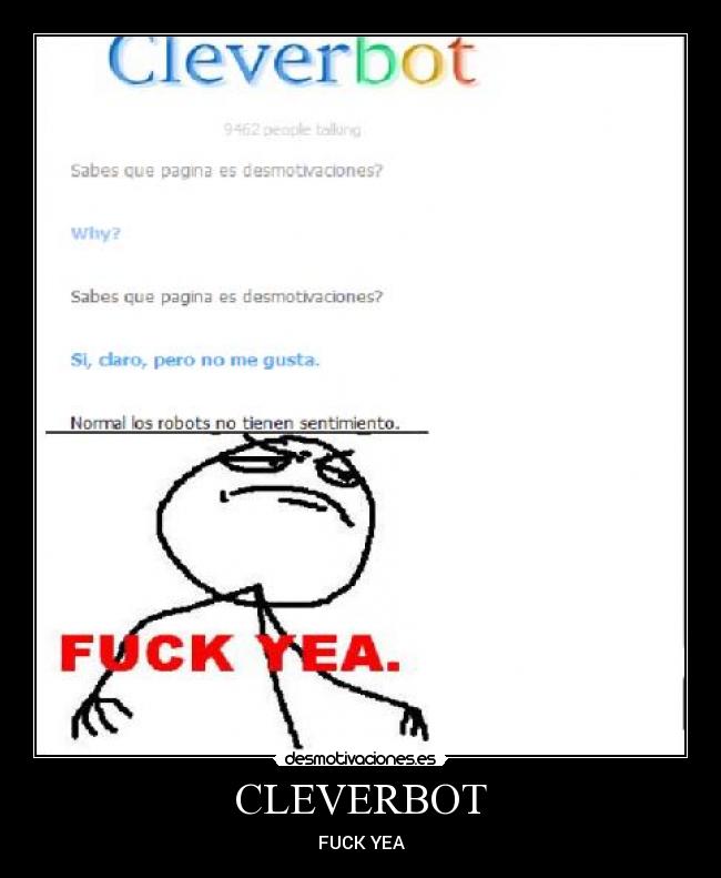 CLEVERBOT - FUCK YEA