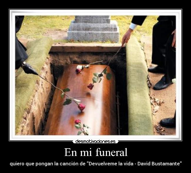 En mi funeral -
