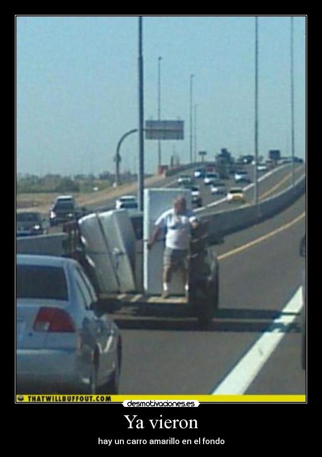 Ya vieron - hay un carro amarillo en el fondo