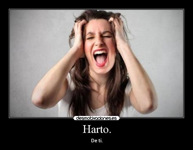 carteles harto desmotivaciones
