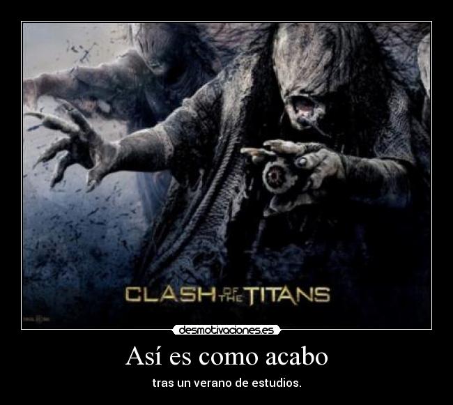 carteles asi como acabo tras verano estudios desmotivaciones