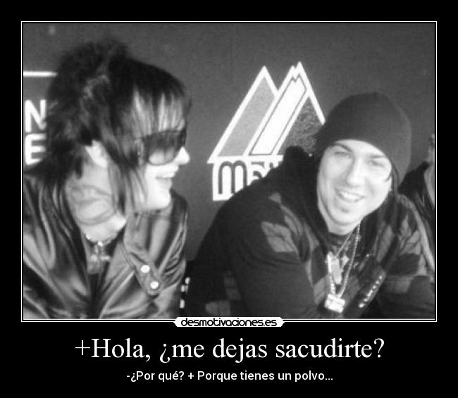 +Hola, ¿me dejas sacudirte? - 