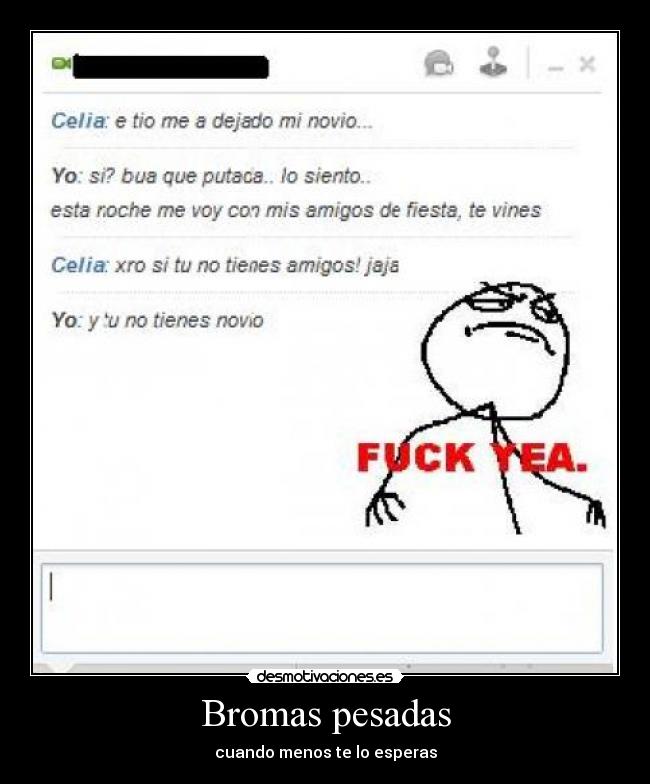 Bromas pesadas -
