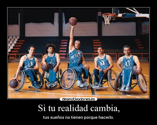 Si tu realidad cambia, - 