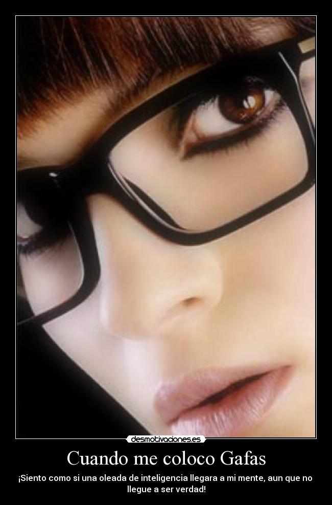 carteles gafasnyanerdsientoraroraranomente desmotivaciones