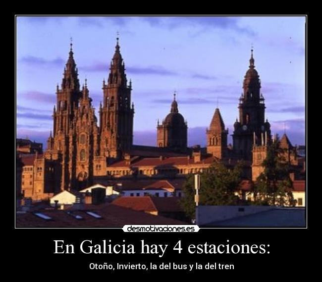 En Galicia hay 4 estaciones: -