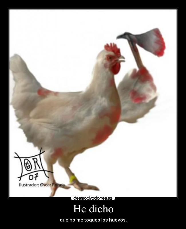 He dicho - 