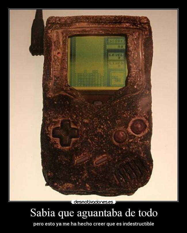 carteles game boy indestructible yademas funcionaaaaaaaaaa desmotivaciones