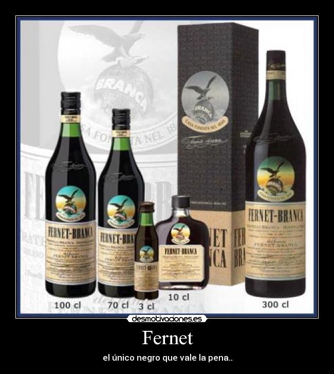 Fernet - el único negro que vale la pena..