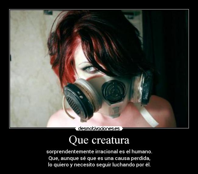Que creatura - 