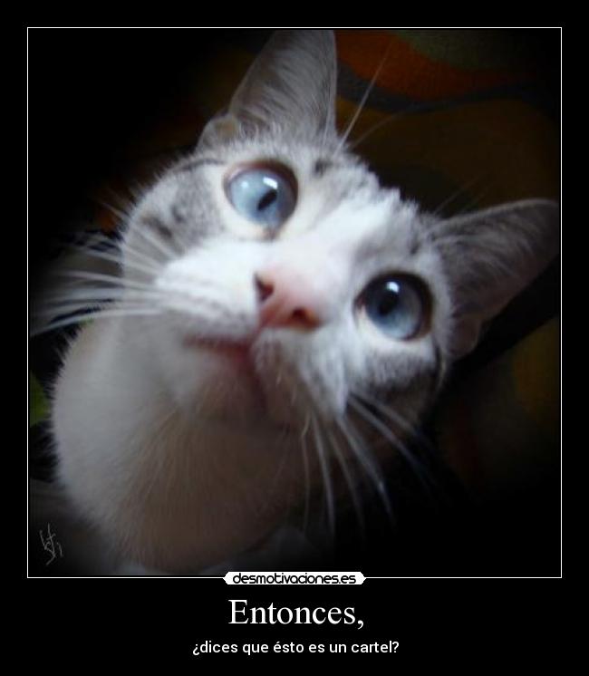 Entonces, - 