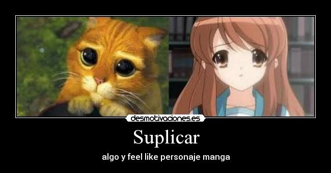 Suplicar - algo y feel like personaje manga