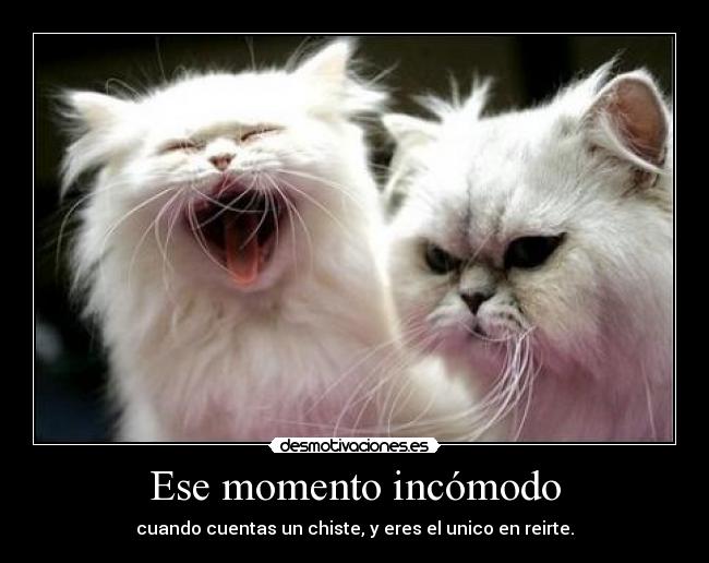 Ese momento incómodo -