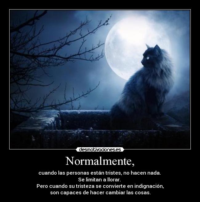 Normalmente, -