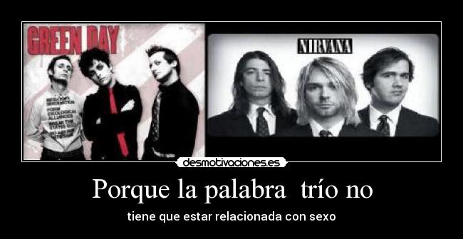 Porque la palabra trío no -