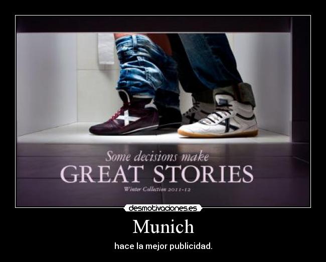 Munich - hace la mejor publicidad.