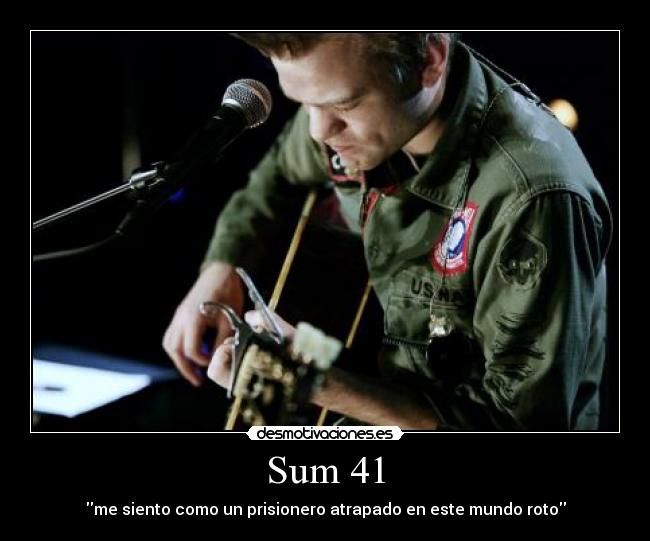 Sum 41 - me siento como un prisionero atrapado en este mundo roto
