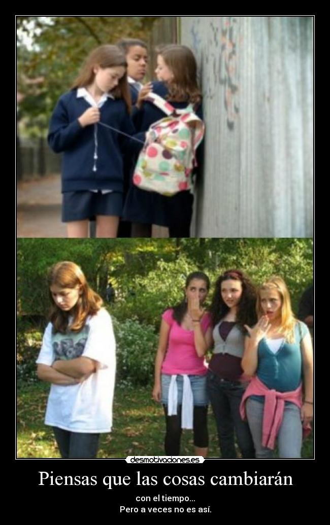 Piensas que las cosas cambiarán - 