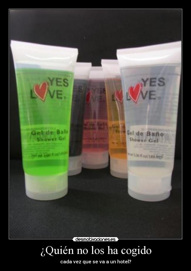 ¿Quién no los ha cogido - cada vez que se va a un hotel?