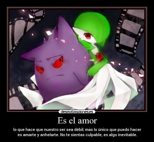 carteles amor ferdo gengar amor gardevoir desmotivaciones