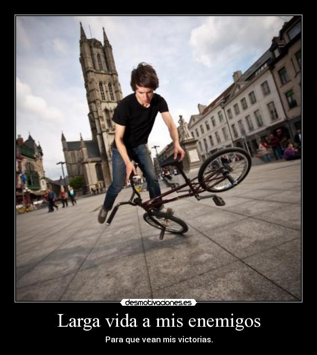 Larga vida a mis enemigos - 