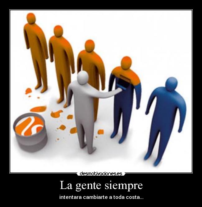 La gente siempre - 