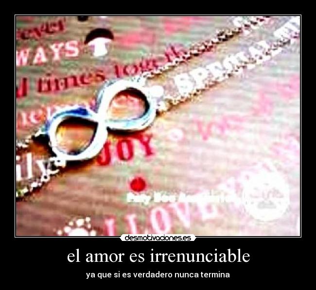 el amor es irrenunciable -