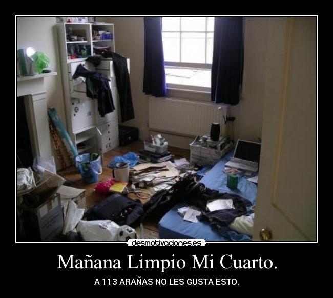 Mañana Limpio Mi Cuarto. -