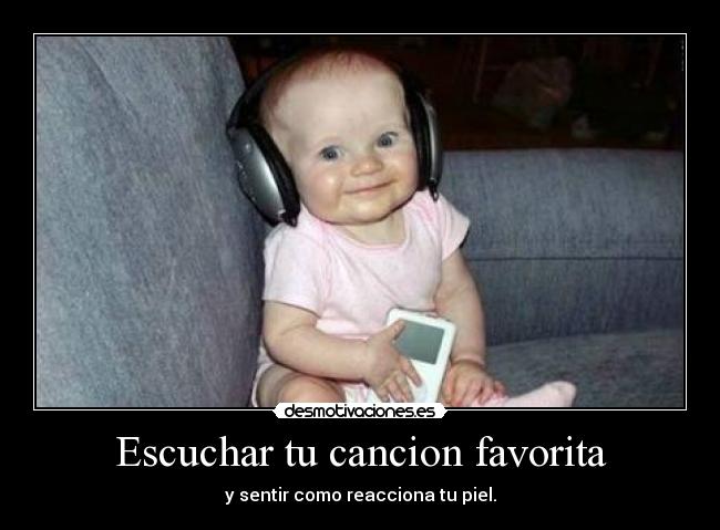 Escuchar tu cancion favorita -