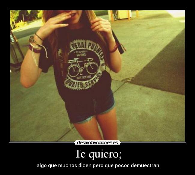 Te quiero; - 