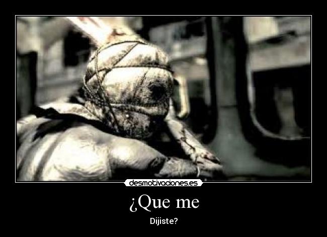¿Que me - 