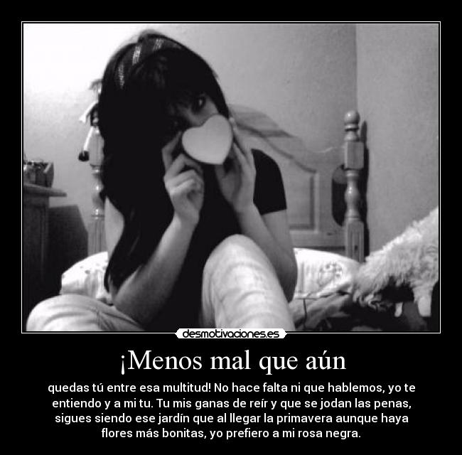 ¡Menos mal que aún - 