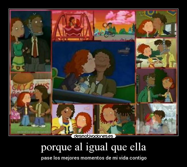 porque al igual que ella -