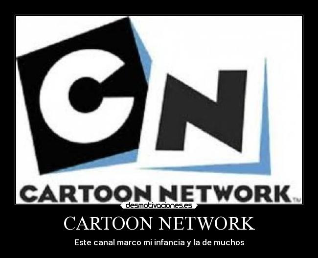 CARTOON NETWORK - Este canal marco mi infancia y la de muchos