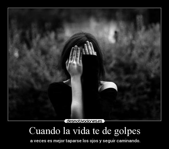 carteles vida vida ojos desmotivaciones