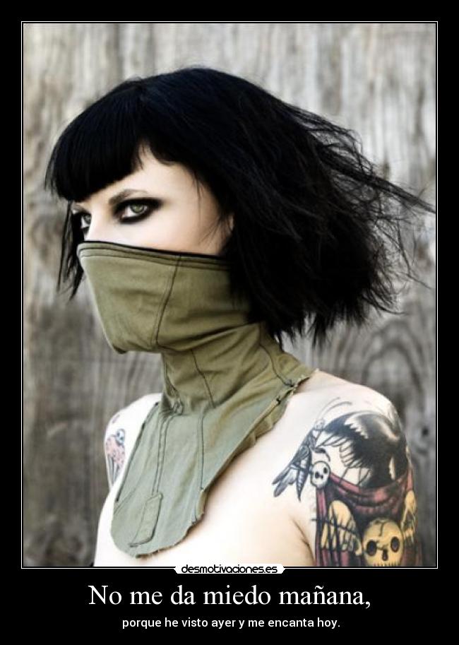 No me da miedo mañana, - 