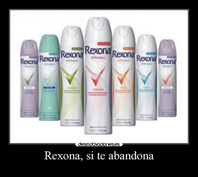 Rexona, si te abandona - 
