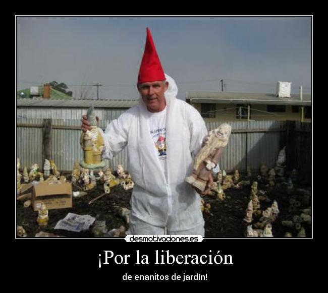 ¡Por la liberación -