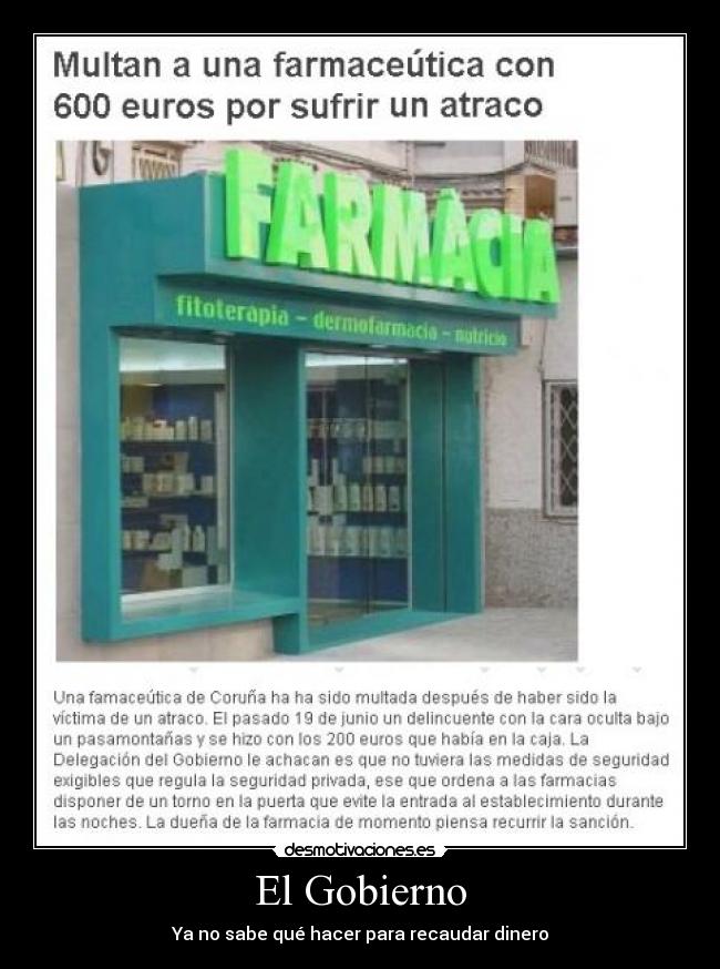 El Gobierno - Ya no sabe qué hacer para recaudar dinero