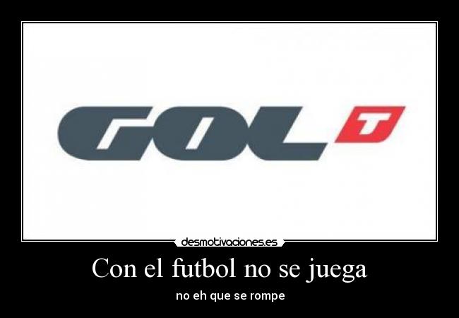 Con el futbol no se juega - 