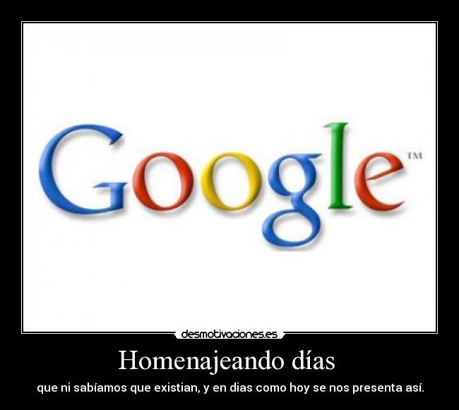 Homenajeando días  - 