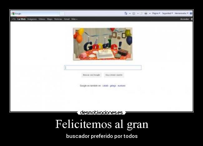 Felicitemos al gran - buscador preferido por todos