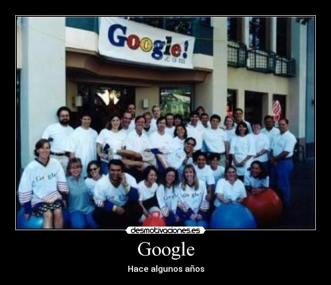 Google - Hace algunos años