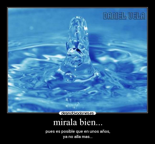 mirala bien... -