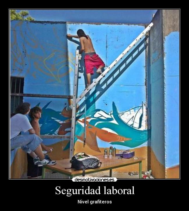 Seguridad laboral - Nivel grafiteros