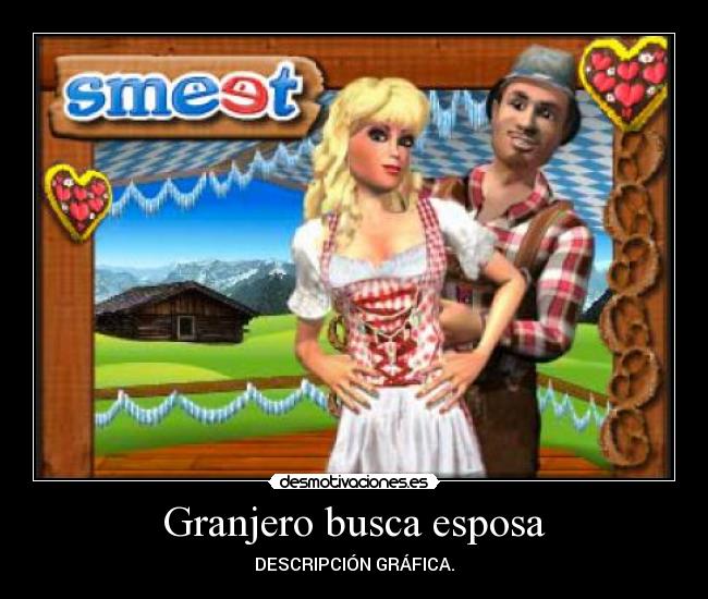 Granjero busca esposa - DESCRIPCIÓN GRÁFICA.