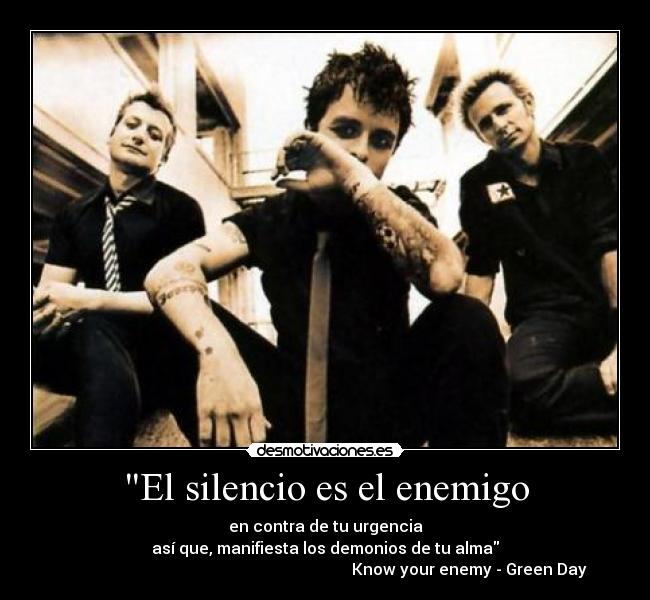 El silencio es el enemigo - 