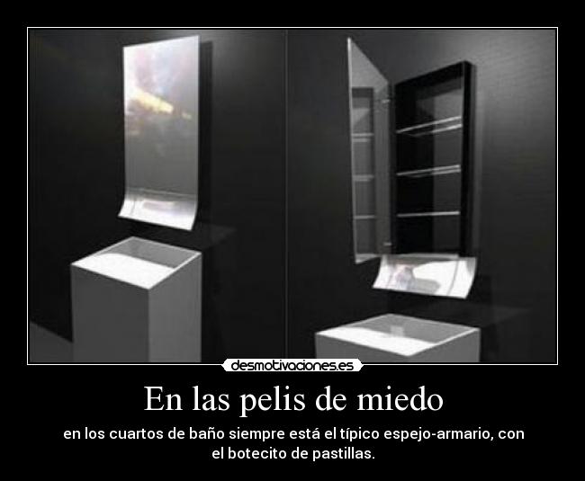 En las pelis de miedo -